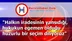 "Halkın iradesinin yansıdığı, hukukun egemen olduğu huzurlu bir seçim diliyoruz"