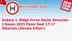 Ankara 1. Bölge Evren Seçim Sonuçları 1 Kasım 2015 Pazar Saat 17:17 itibariyle (Devam Ediyor)