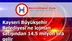 Kayseri Büyükşehir Belediyesi’ne lojman satışından 14.5 milyon lira gelir