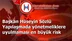 Başkan Hüseyin Sözlü Yapılaşmada yönetmeliklere uyulmaması en büyük risk