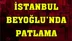 İstanbul Beyoğlu İstiklal Caddesinde Patlama, Patlamada İlk Bilgilere Göre: 6 Kişi Yaralandı