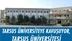 TARSUS ÜNİVERSİTEYE KAVUŞUYOR, TARSUS ÜNİVERSİTESİ Mİ OLACAK