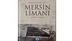 Mersin Deniz Ticaret Odası'ndan yeni bir yayın: Mersin Limanı