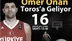 ÖMER ONAN TOROS'A GELİYOR
