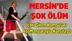 Mersin'de Şüpheli Ölüm