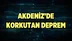 Akdeniz'de korkutan deprem