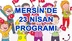 Mersin'de 23 Nisan Ulusal Egemenlik ve Çocuk Bayramı