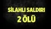 Van'da silahlı saldırı: 2 ölü bir yaralı