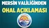 Mersin Valiliğinden OHAL Açıklaması