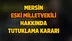Mersin Eski Milletvekili Hakkında Flaş Karar