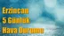 Erzincan Hava Durumu (5 Günlük)