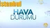 Güncel İstanbul Hava Durumu