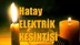 Hatay Elektrik Kesintisi 