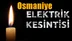 Osmaniye Elektrik Kesintisi