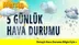 Mersin Hava Durumu (15 Kasım - 19 Kasım 2017)