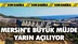 Mersin'e Büyük Müjde