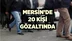 Mersin'de 20 Kişi Gözaltına Alındı