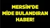 Mersin'den İğrenç Haber