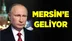 Rus Lider Putin Mersin'e Gelecek