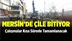 Mersin'de Yılların Çilesi Bitiyor