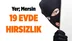 Mersin'de 19 Evde Soygun
