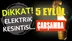 Mersin ve İlçelerinde 5 Eylül 2018 Çarşamba Günü Elektrik Kesintisi Yapılacak Yerler