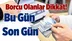 Borcu Olanlar Dikkat! Ödeme İçin Bu Gün Son Gün