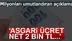Milyonları Umutlandıran Açıklama, "Asgari ücret Net 2 bin lira olsun"