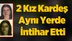 Adana'da 2 Kız Kardeş Aynı Bölgede Aynı Gün İntihar Etti