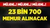 Kasım Ayında 23 Bin 700 Memur İşe Alınacak