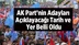 AK Parti'nin Adaylarını Açıklayacağı Yer ve Tarih Belli Oldu