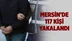 Mersin'de Çeşitli Suçlardan Aranan 117 Kişi Yakalandı