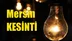 Mersin Elektrik Kesintisi 17 Nisan Çarşamba Günü Kesintiler