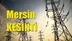Mersin Elektrik Kesintisi 27 Haziran Perşembe Günü