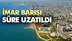İmar Barışı (İmar Affı)'da Süre Uzatıldı, Başvuranların Süresi Sona Ermişti; İmar Barışı Ödemesi