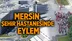 Mersin Şehir Hastanesinde Taşeron İşçiler Eylem Yaptı