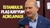 İçişleri Bakanı Süleyman Soylu'dan ''İstanbul'a kayyum'' açıklaması