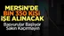 Mersin'de, Okullara Toplum Yararı Programı Kapsamında Bin 350 Personel Alınacak