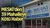 MESKİ'den 39 Mahalleye Kötü Haber