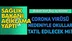 Okullar Tatil Edilecek Mi? Sağlık Bakanı Koca'dan Korona (corona) Virüsü Açıklaması