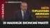 Cumhurbaşkanı Erdoğan, Ekonomik İstikrar Kalkanı Destek Paketini Oluşturan 21 Maddeyi Açıkladı! Çankaya'daki Zirvesinin Sonunda Açıklamalar