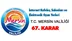 Mersin'de İnternet Kafeler, Salonları ve Elektronik Oyun Yerleri İçin Karar! Mersin İl Umumi Hıfzıssıhha Kurulu 67. Kararı