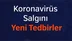 İçişleri Bakanlığından Resmi Olarak Açıklama! İşte Koronavirüs Salgını Yeni Tedbirler