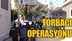Torbacılara Operasyon! Mersin Polisinden 8 Adrese Eş Zamanlı Operasyon Yapıldı