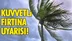 Dikkat Kuvvetli Fırtına Uyarısı! Meteoroloji Genel Müdürlüğünden Salı Akşam Saatlerinde Başlayacak Fırtına Konusunda Uyarı Yapıldı!