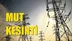 Mut Elektrik Kesintisi 11 Haziran Cuma