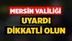 Meteoroloji 6. Bölge Müdürlüğü Son Tahminleri Paylaştı, Mersin Valiliği Uyardı