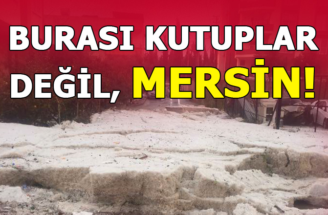 Burası Kutuplar Değil Mersin! Mersin'de Görenleri Şok Eden, İnanılmaz Görüntü