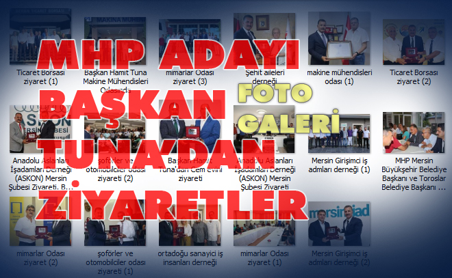 MHP Mersin Büyükşehir Belediye Başkan Adayı Hamit Tuna Ziyaretlerini Sürdürüyor