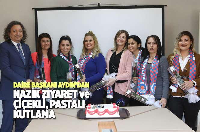 Daire Başkanı Aydın, Mersin İtfaiyesinde Görevli Kadın Çalışanlara Çiçek Verip, Kadınlar Gününü Kutladı